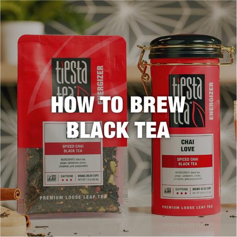 How to Brew Black Tea